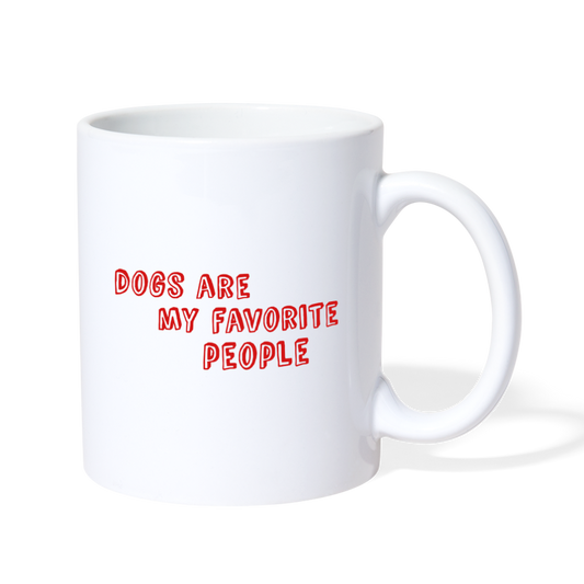 "Dogs Are My Favorite People" Mug - white