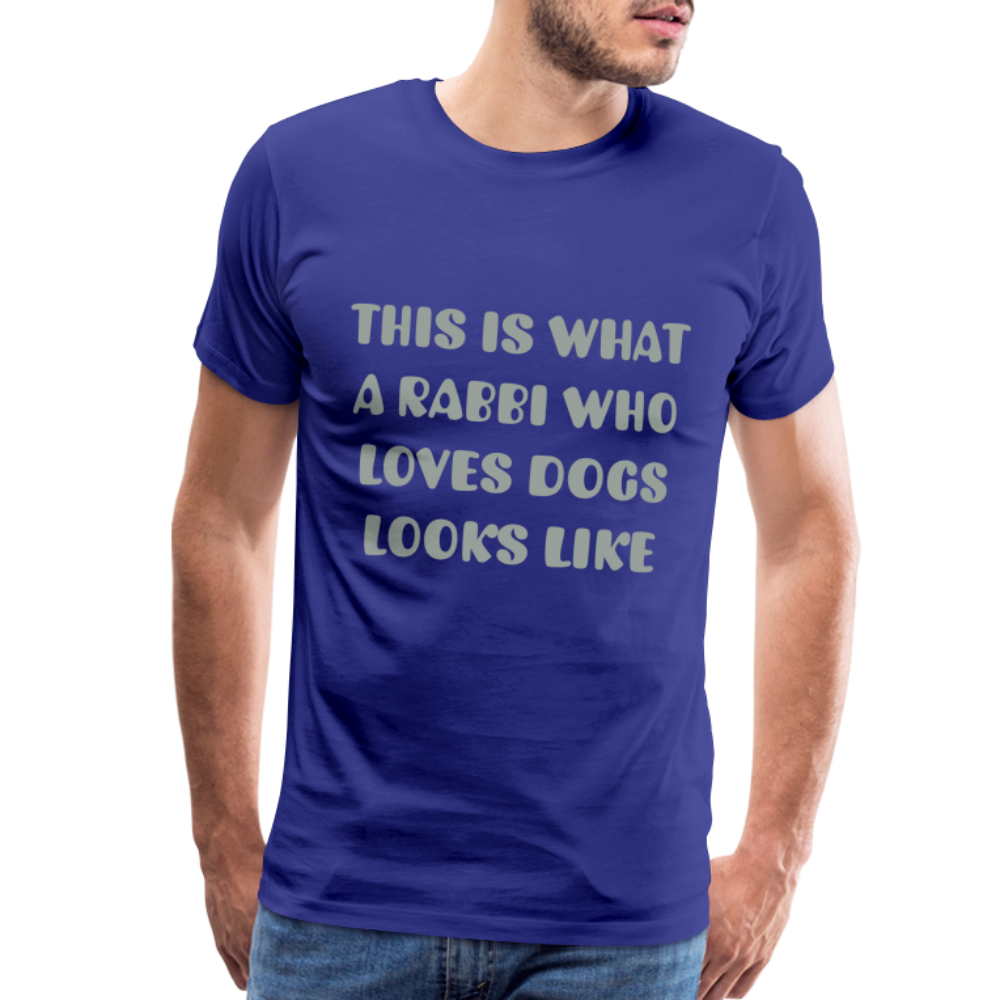 "This is What a Rabbi Who Loves Dogs Looks Like" Male T-shirt - royal blue