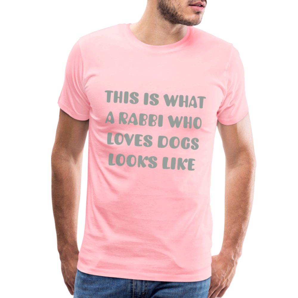 "This is What a Rabbi Who Loves Dogs Looks Like" Male T-shirt - pink