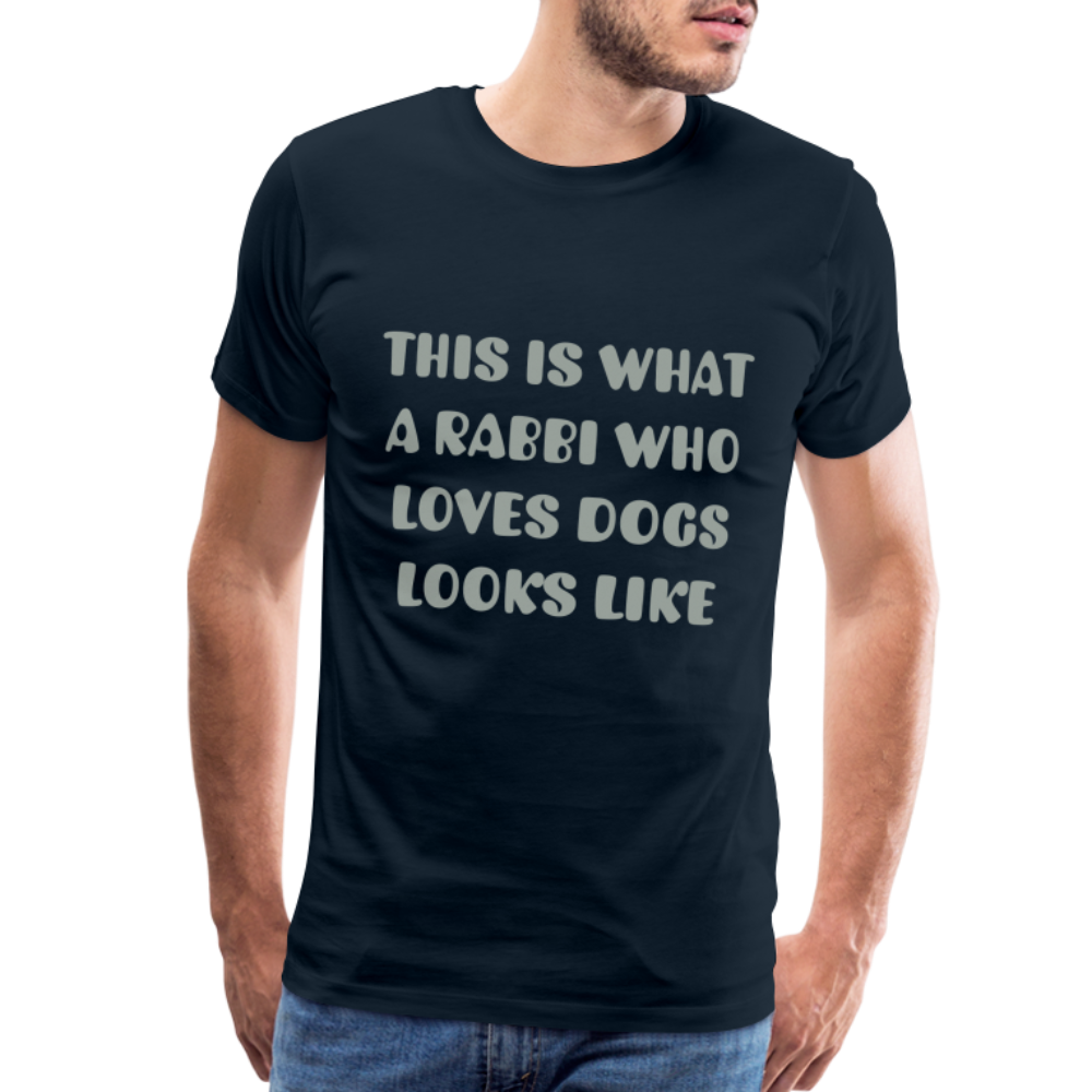"This is What a Rabbi Who Loves Dogs Looks Like" Male T-shirt - deep navy