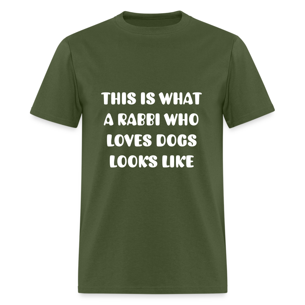 "This is What a Rabbi Who Loves Dogs Looks Like" Unisex T-shirt - military green