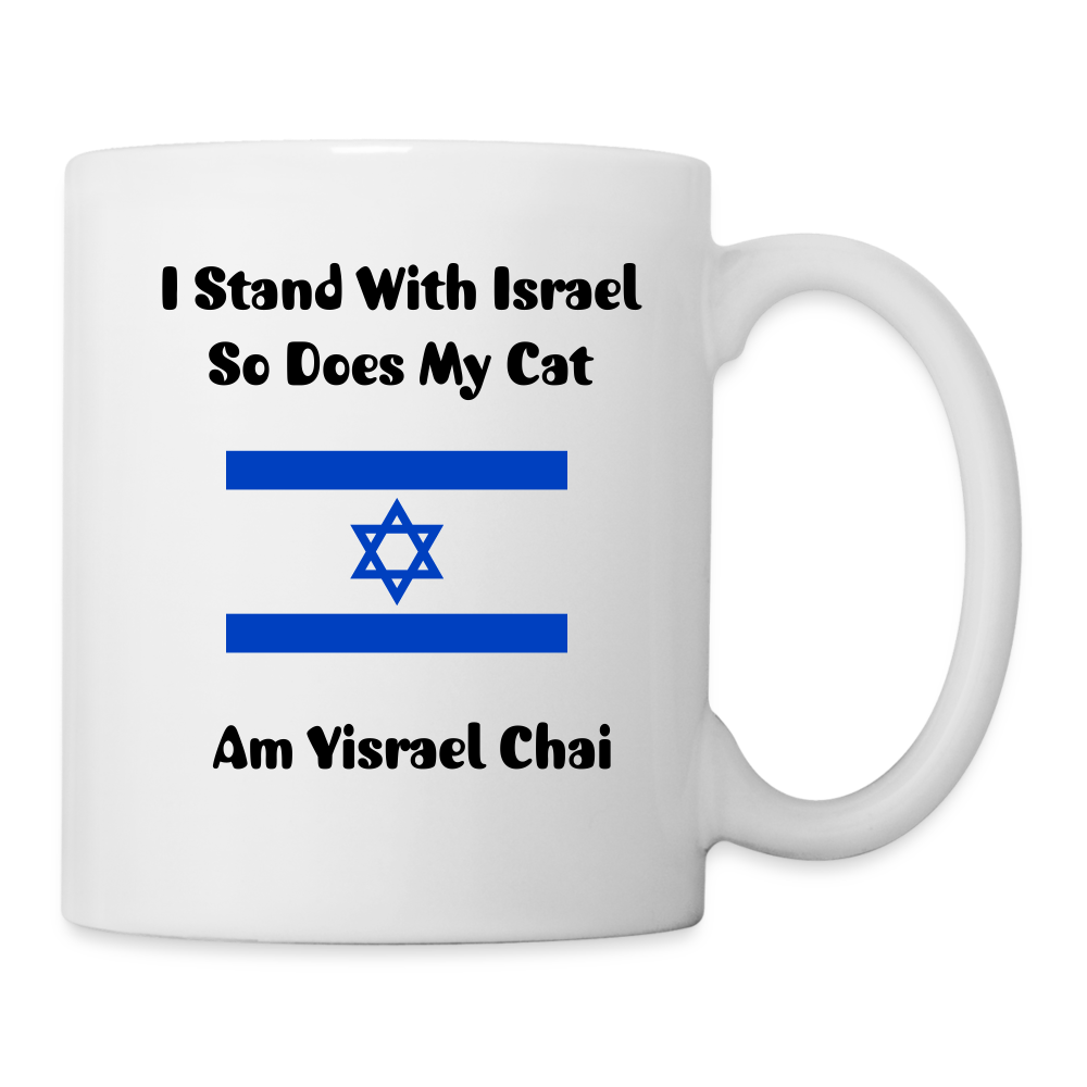 “I Stand With Israel - So Does My Cat”-  for people with one one cat - white