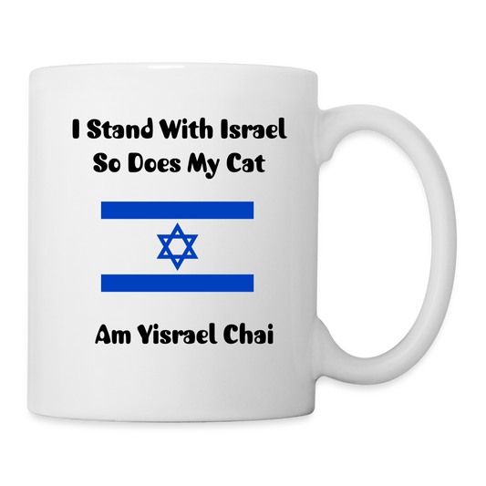 “I Stand With Israel - So Does My Cat”-  for people with one one cat - white
